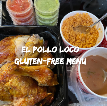 El Pollo Loco Gluten-Free Menu