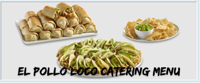 El Pollo Loco Catering Menu